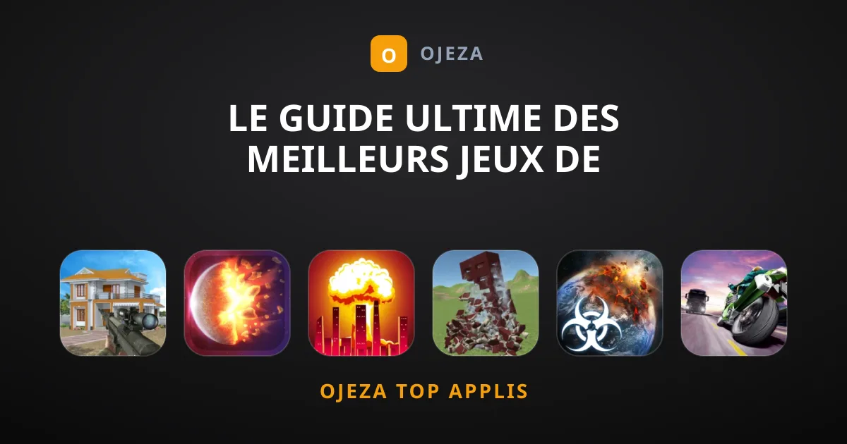 Le Guide Ultime des Meilleurs Jeux de Destruction Proposés